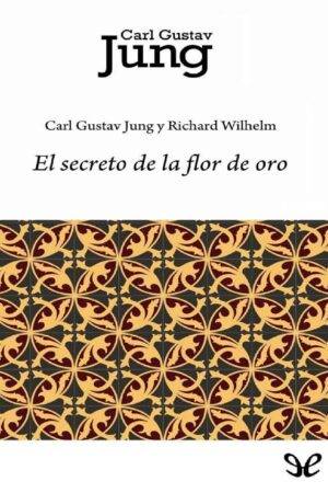 El Secreto de la Flor de Oro de Carl Gustav Jung