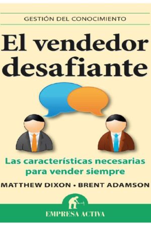 El Vendedor Desafiante de Matthew Dixon