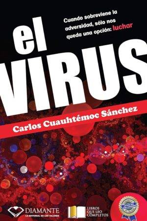 El Virus de Carlos Cuauhtémoc Sánchez