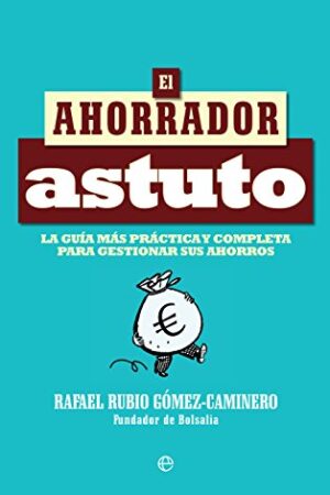 El ahorrador astuto de Rafael Rubio Gómez-Caminero