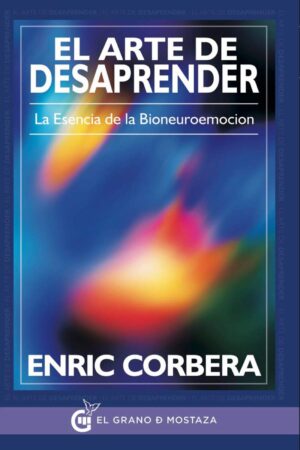 El arte de desaprender de Enric Corbera