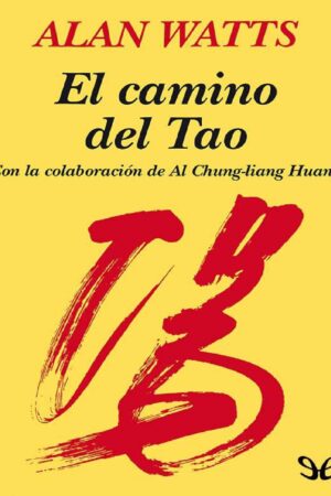 El camino del Tao de Alan Watts