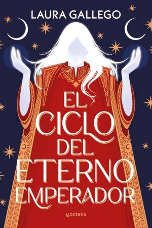 El ciclo del eterno emperador de Laura Gallego