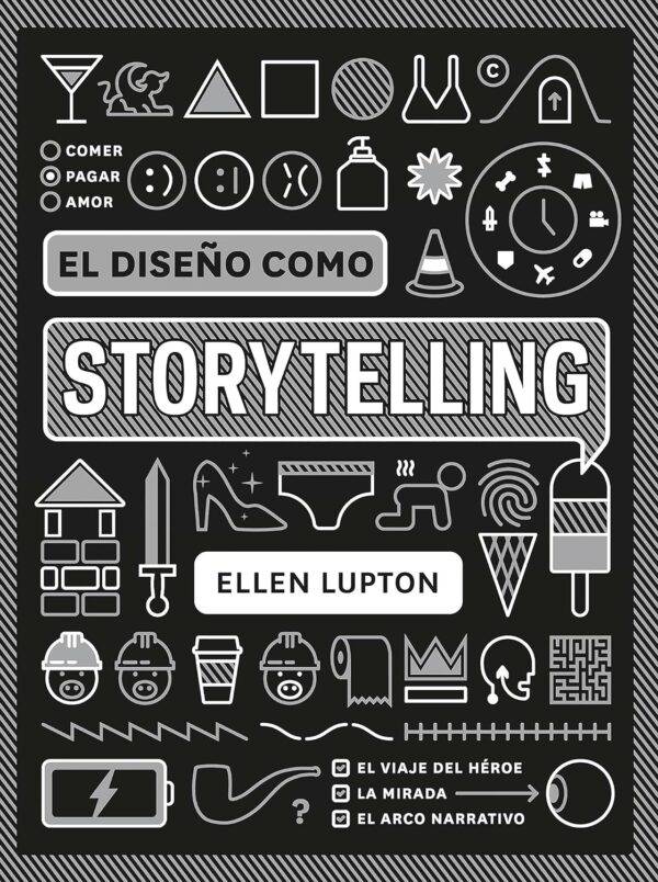 El diseño como Storytelling de Ellen Lupton