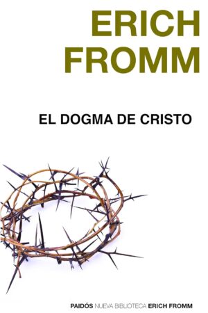 El dogma de Cristo de Erich Fromm