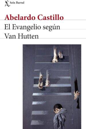 El evangelio según Van Hutten de Abelardo Castillo