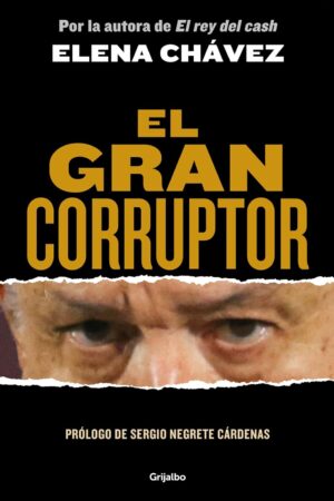 El gran corruptor de Elena Chávez