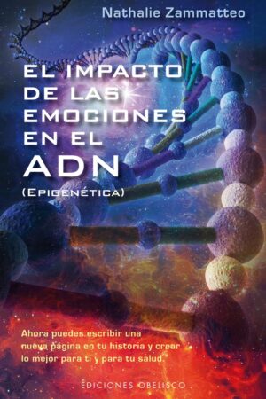 El impacto de las emociones en el ADN de Nathalie Zammatteo