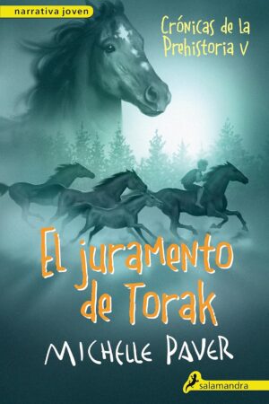 Crónicas de la Prehistoria 5: El juramento de Torak de Michelle Paver
