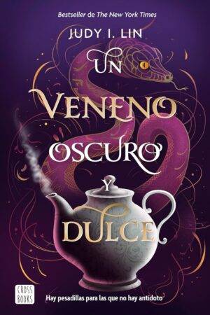 El libro del té 2. Un veneno oscuro y dulce de Judy I. Lin