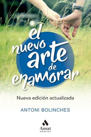 El nuevo arte de enamorar de Antoni Bolinches
