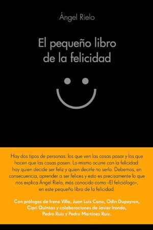 El pequeño libro de la felicidad de Ángel Rielo Fernández