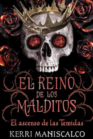 El reino de los malditos 3: El ascenso de las Temidas de Kerri Maniscalco
