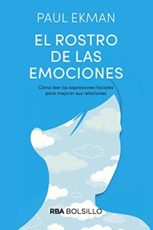 El rostro de las emociones de Paul Ekman