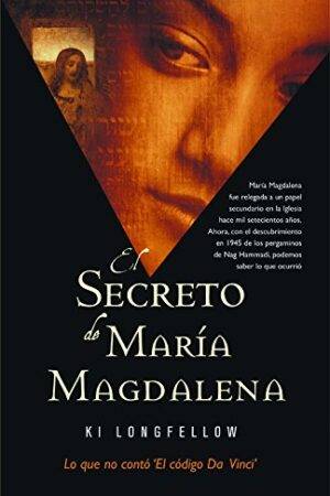 El secreto de María Magdalena de Ki Longfellow