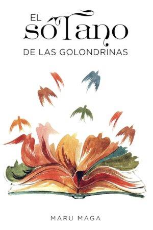 El sótano de las golondrinas de Maru Maga