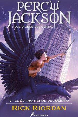 Percy Jackson. El último héroe del Olimpo de Rick Riordan