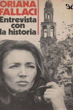 Entrevista con la historia de Oriana Fallaci