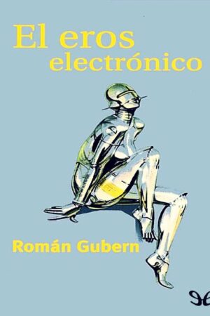 El eros electrónico de Román Gubern