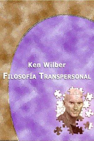 Filosofía transpersonal de Wilber Ken