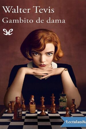Gambito de dama de Walter Tevis