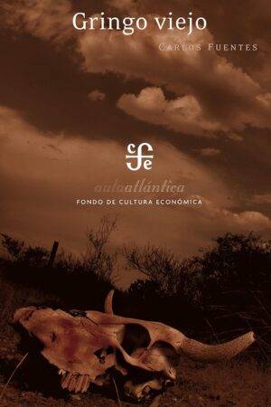 Gringo viejo de Carlos Fuentes