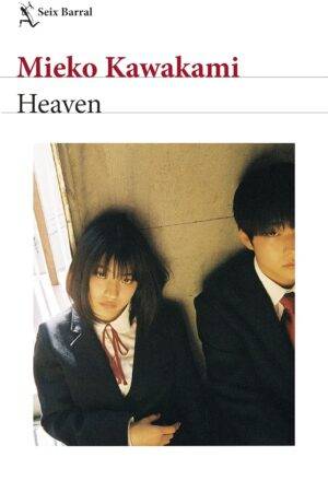 Heaven de Mieko Kawakami