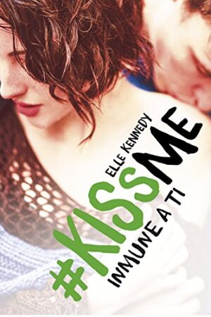 #KissMe 3. Inmune a ti de Elle Kennedy