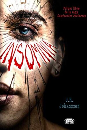 Caminantes nocturnos 1: Insomnia de Jennifer Johansson