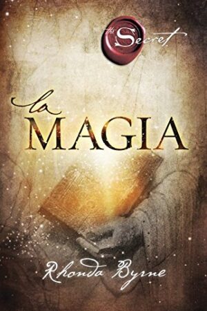 La Magia de Rhonda Byrne