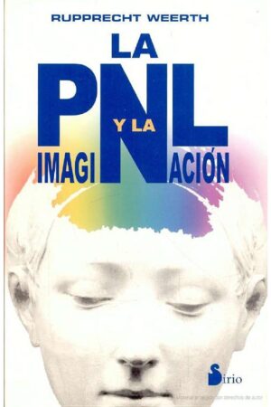 La PNL y la imaginación de Rupprecht Weerth