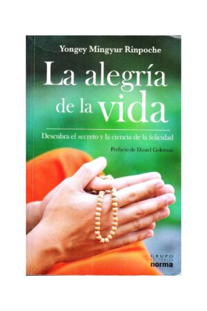 La alegría de vivir de Yongey Mingyur Rinpoché