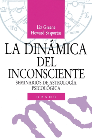 La Dinámica del inconsciente, Astrología psicológica de Liz Greene
