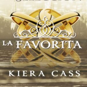 La favorita de Kiera Cass