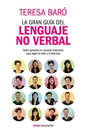 La gran guía del lenguaje no verbal de Teresa Baró
