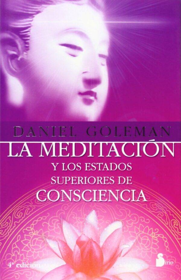 La meditación y los estados superiores de consciencia de Daniel Goleman