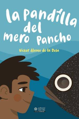 La pandilla del mero Pancho de Víctor Álamo de la Rosa