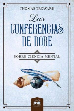 Las Conferencias de Doré sobre Ciencia Mental de Thomas Troward