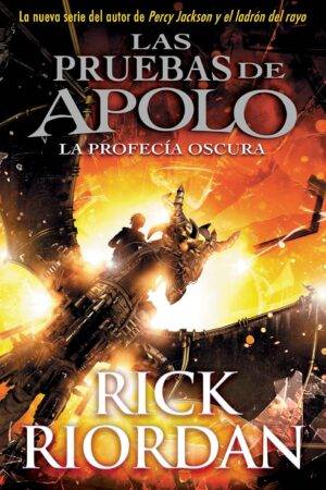 Las Pruebas de Apolo 2. La Profecía Oscura de Rick Riordan