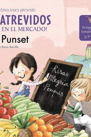 Los Atrevidos ¡Fiesta en el mercado! de Elsa Punset
