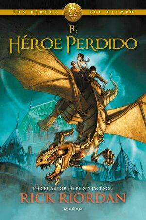 Los Héroe del Olimpo 1. El Héroe Perdido de Rick Riordan