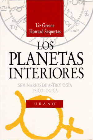 Los Planetas Interiores: Astrología Psicológica de Liz Greene