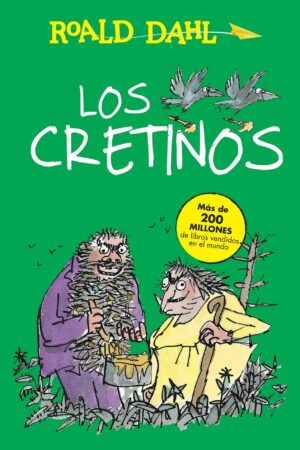 Los cretinos de Roald Dahl