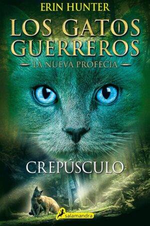 Los gatos guerreros. La nueva profecía 5: Crepúsculo de Erin Hunter