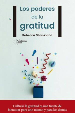 Los poderes de la gratitud de Rebecca Shankland