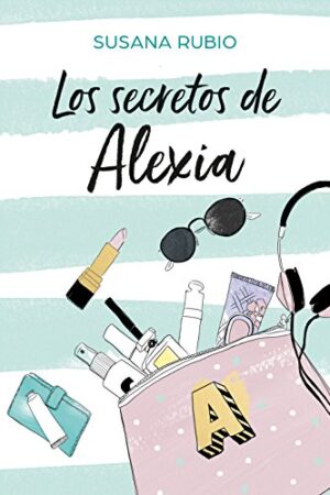Alexia 1: Los secretos de Alexia de Susana Rubio