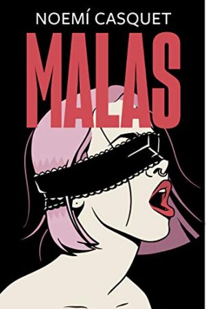 Zorras 2: Malas de Noemi Casquet