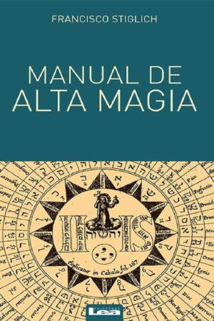 Manual de alta magia de Francisco Stiglich