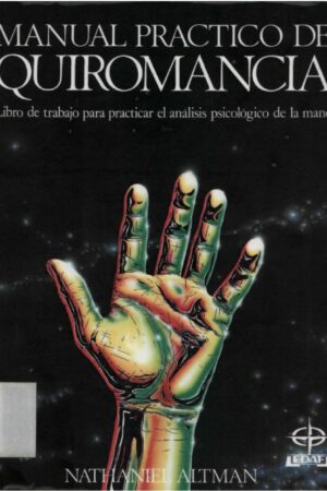 Manual práctico de Quiromancia Nathaniel Altman