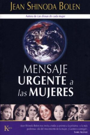 Mensaje urgente a las mujeres de Jean Shinoda Bolen